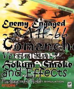 Box art for Enemy Engaged - RAH-66 Comanche Versus Ka-52 Hokum Smoke and Effects Package v.1.4.0