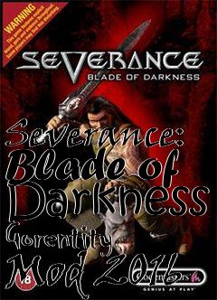 Box art for Severance: Blade of Darkness Gorentity Mod 2016