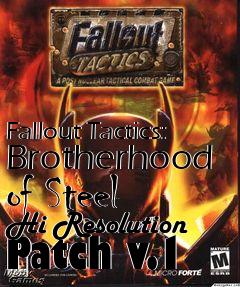Box art for Fallout Tactics: Brotherhood of Steel Hi Resolution Patch v.1