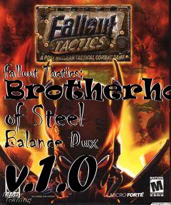 Box art for Fallout Tactics: Brotherhood of Steel Balance Dux v.1.0