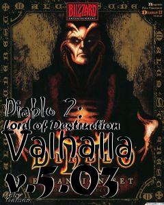 Box art for Diablo 2: Lord of Destruction Valhalla v.5.03
