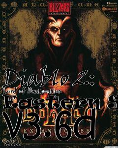 Box art for Diablo 2: Lord of Destruction Eastern Sun v3.6d