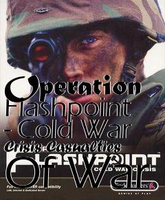 Box art for Operation Flashpoint - Cold War Crisis Casualties Of War