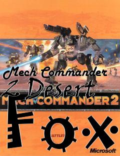 Box art for Mech Commander 2 Desert Fox