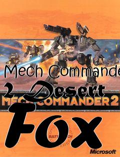 Box art for Mech Commander 2 Desert Fox