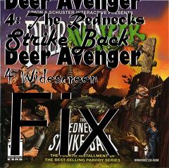Box art for Deer Avenger 4: The Rednecks Strike Back Deer Avenger 4 Widescreen Fix