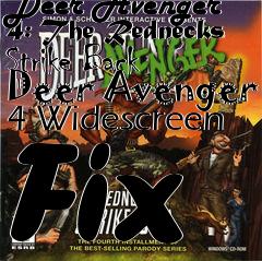 Box art for Deer Avenger 4: The Rednecks Strike Back Deer Avenger 4 Widescreen Fix