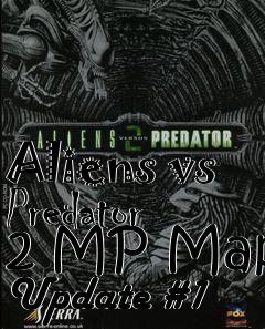 Box art for Aliens vs Predator 2 MP Map Update #1