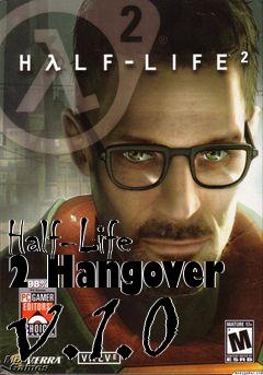 Box art for Half-Life 2 Hangover v.1.0