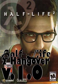 Box art for Half-Life 2 Hangover v.1.0