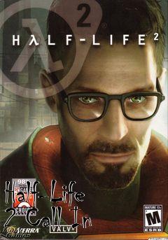 Box art for Half-Life 2 Call In