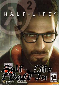 Box art for Half-Life 2 Call In