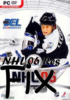 Box art for NHL 06 Res Fix