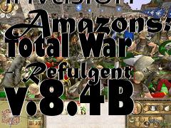 Box art for Rome: Total War: Barbarian Invasion Amazons: Total War - Refulgent v.8.4B