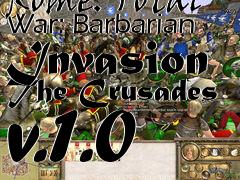 Box art for Rome: Total War: Barbarian Invasion The Crusades v.1.0