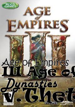 Box art for Age of Empires III Age of Dynasties v.Theta