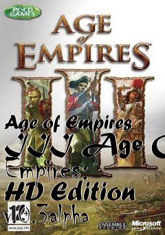 Box art for Age of Empires III Age Of Empires: HD Edition v.0.3alpha