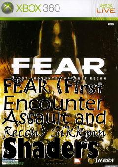 Box art for FEAR (First Encounter Assault and Recon) Sikkpin Shaders