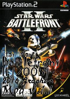 Box art for Star Wars: Battlefront II (2005) 2016 Graphics Mod v.1.1