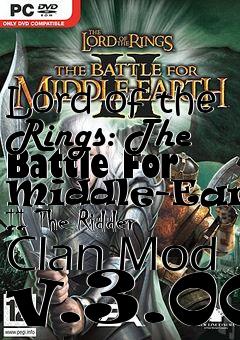 Box art for Lord of the Rings: The Battle For Middle-Earth II The Ridder Clan Mod v.3.00