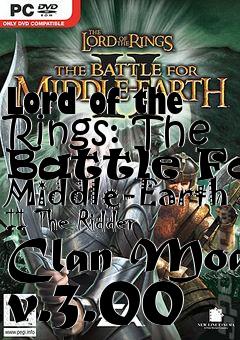 Box art for Lord of the Rings: The Battle For Middle-Earth II The Ridder Clan Mod v.3.00