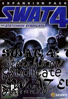 Box art for SWAT 4: The Stetchkov Syndicate SWAT Elite Forces v.1.0