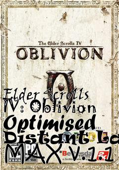 Box art for Elder Scrolls IV: Oblivion Optimised Distant Land MAX v.1.1
