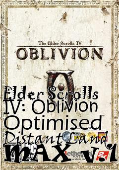 Box art for Elder Scrolls IV: Oblivion Optimised Distant Land MAX v.1.1