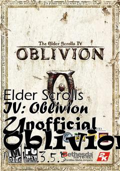 Box art for Elder Scrolls IV: Oblivion Unofficial Oblivion Patch v.3.5.5
