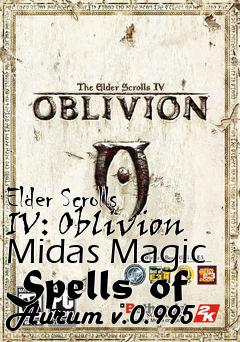 Box art for Elder Scrolls IV: Oblivion Midas Magic Spells of Aurum v.0.995