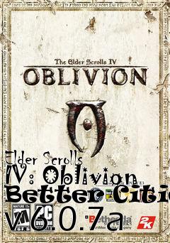 Box art for Elder Scrolls IV: Oblivion Better Cities v.6.0.7a