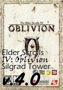 Box art for Elder Scrolls IV: Oblivion Silgrad Tower v.4.0