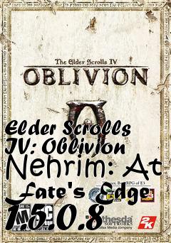 Box art for Elder Scrolls IV: Oblivion Nehrim: At Fate