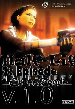 Box art for Half-Life 2: Episode 1 CrossRoads v.1.0