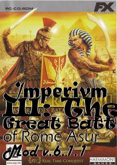 Box art for Imperivm III: The Great Battles of Rome Asur Mod v.6.1.1