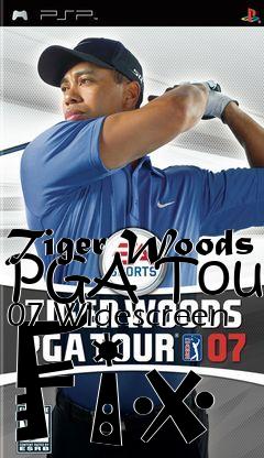 Box art for Tiger Woods PGA Tour 07 Widescreen Fix