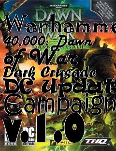 Box art for Warhammer 40,000: Dawn of War - Dark Crusade DC Updated Campaign v.1.0