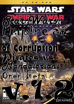 Box art for Star Wars: Empire at War: Forces of Corruption Pirates vs. Mandalorians Open Beta v.1.2
