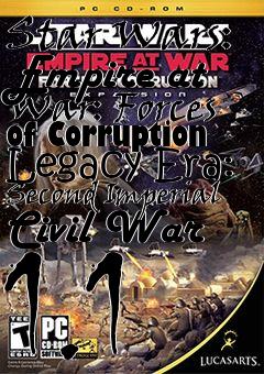 Box art for Star Wars: Empire at War: Forces of Corruption Legacy Era: Second Imperial Civil War 1.1