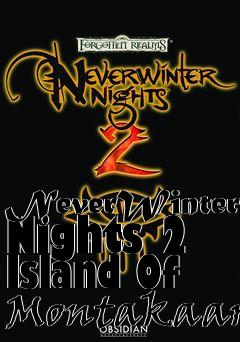 Box art for NeverWinter Nights 2 Island Of Montakaar