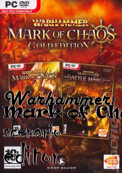 Box art for Warhammer: Mark of Chaos scenario editor