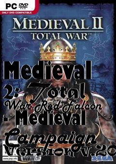 Box art for Medieval 2: Total War Red Falcon - Medieval Campaign Version v.2016