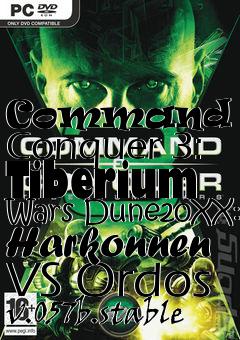 Box art for Command and Conquer 3: Tiberium Wars Dune20XX: Harkonnen VS Ordos v.057b.stable
