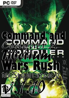 Box art for Command and Conquer 3: Tiberium Wars Rush to Supremacy v.1.10