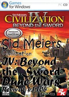 Box art for Sid Meiers Civilization IV: Beyond the Sword Dune Wars Revival v.1.10b