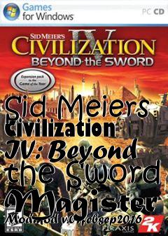 Box art for Sid Meiers Civilization IV: Beyond the Sword Magister Modmod v.01febsep2016