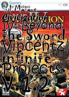 Box art for Sid Meiers Civilization IV: Beyond the Sword Vincentz Infinite Projects v.1.2