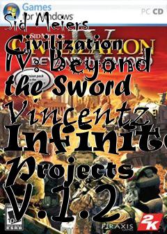 Box art for Sid Meiers Civilization IV: Beyond the Sword Vincentz Infinite Projects v.1.2