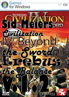 Box art for Sid Meiers Civilization IV: Beyond the Sword Erebus in the Balance v.1.2