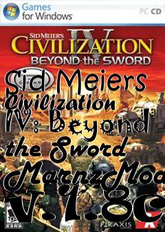 Box art for Sid Meiers Civilization IV: Beyond the Sword MarnzMod v.1.8c